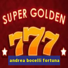 andrea bocelli fortuna